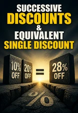 Successive Discounts & Equivalent Single Discount